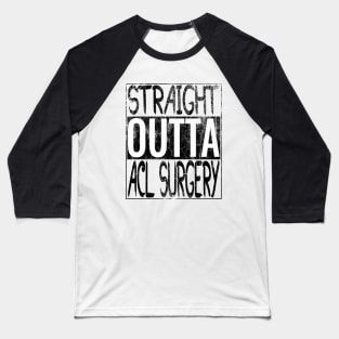 ACL Surgery Baseball T-Shirt